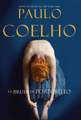 Paulo Coelho: La Bruja de Portobello (Hardcover, Spanish language, 2007, Rayo)