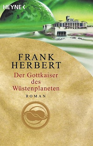 Frank Herbert: Der Gottkaiser des Wüstenplaneten (Paperback, German language, 2001, Heyne)