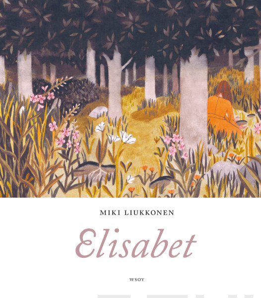 Miki Liukkonen: Elisabet (Hardcover, Finnish language, 2012, WSOY)