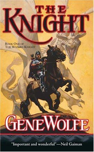 Gene Wolfe: The Knight (Paperback, Tor Fantasy)