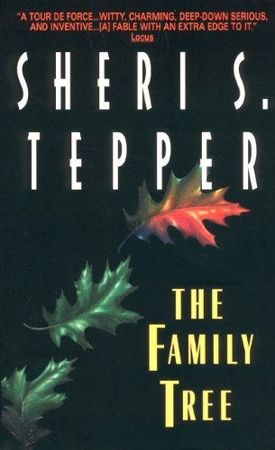 Sheri S. Tepper: The Family Tree (Paperback, Harper Voyager, Eos)