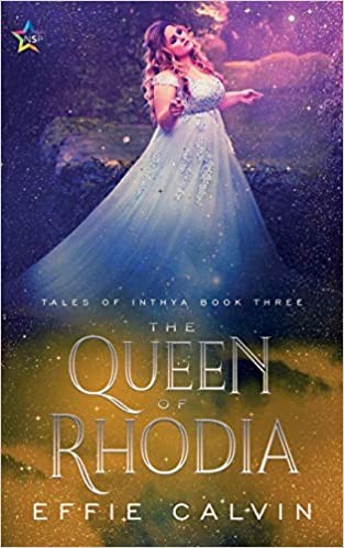 Effie Calvin: The Queen of Rhodia (Paperback, 2019, NineStar Press)