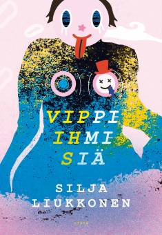Silja Liukkonen: Vippi-ihmisiä (Hardcover, Finnish language, 2021, Kustannusosakeyhtiö Otava)