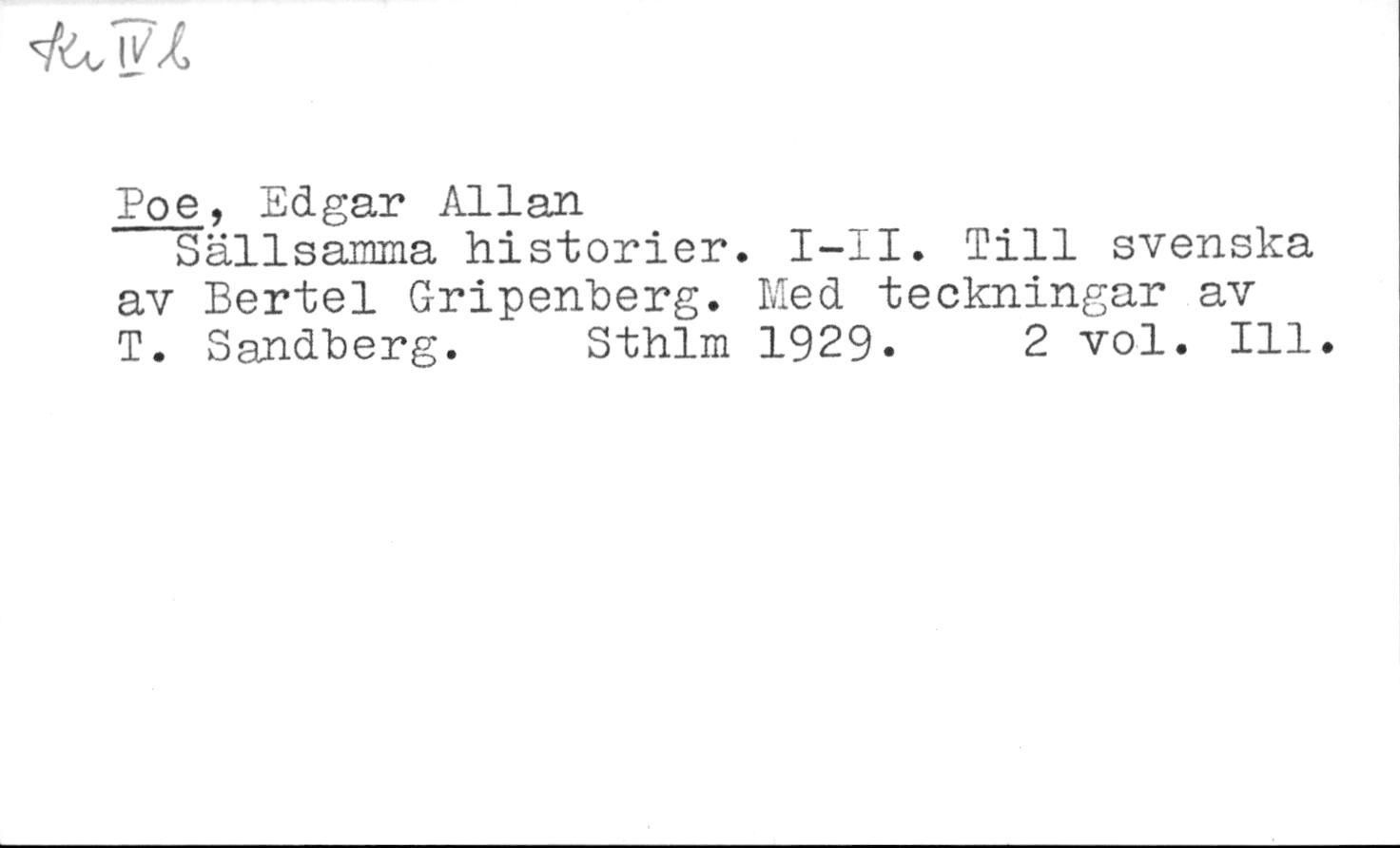 Edgar Allan Poe: Sällsamma historier. (Hardcover, 1929)