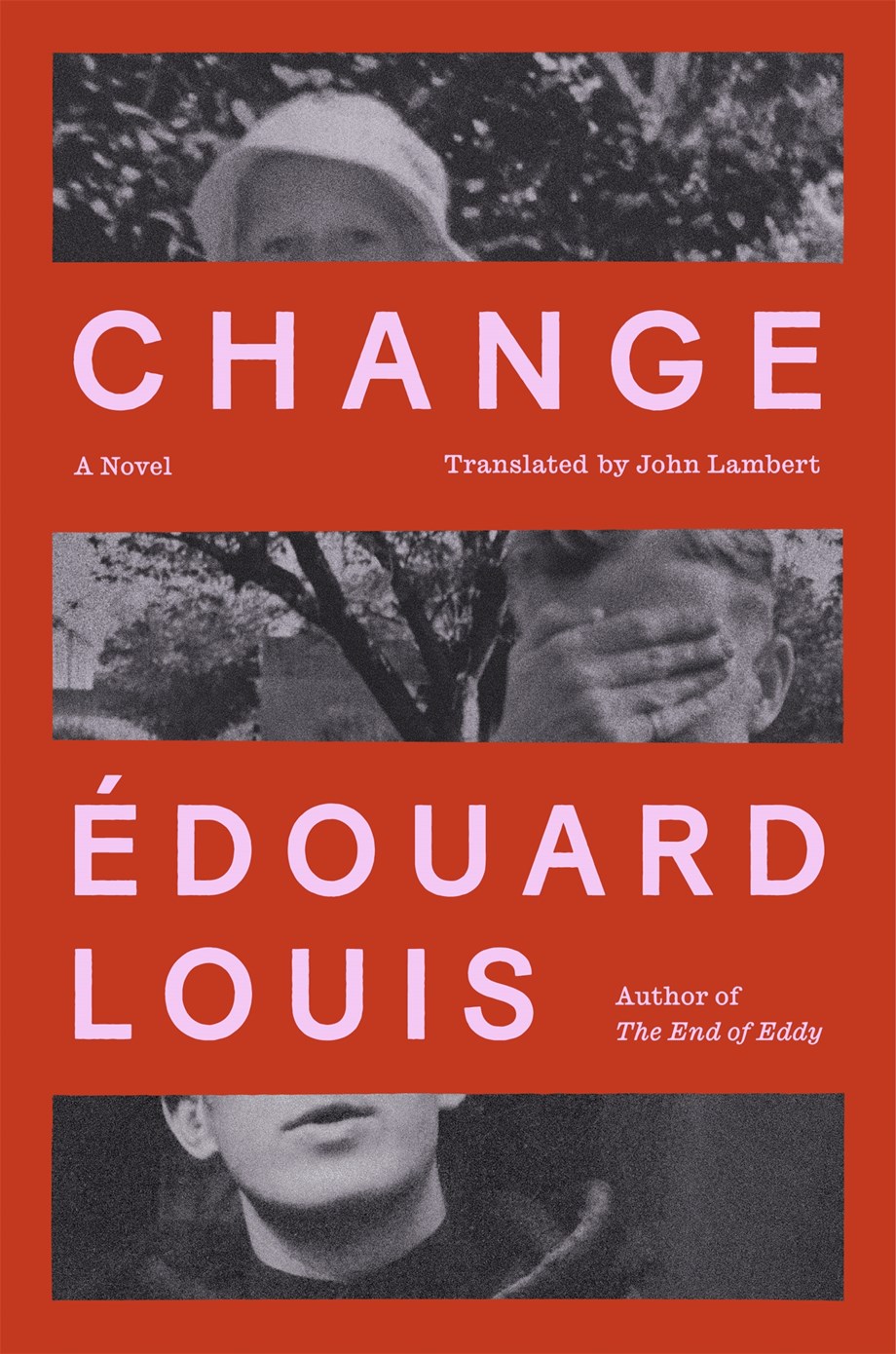 Édouard Louis: Change (Hardcover, 2024, Farrar, Straus and Giroux)