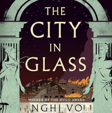 Nghi Vo: The City in Glass (AudiobookFormat, 2024, Macmillan Audio)