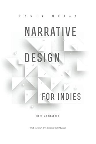 Edwin McRae: Narrative Design for Indies (Paperback, 2018, Fiction Engine)