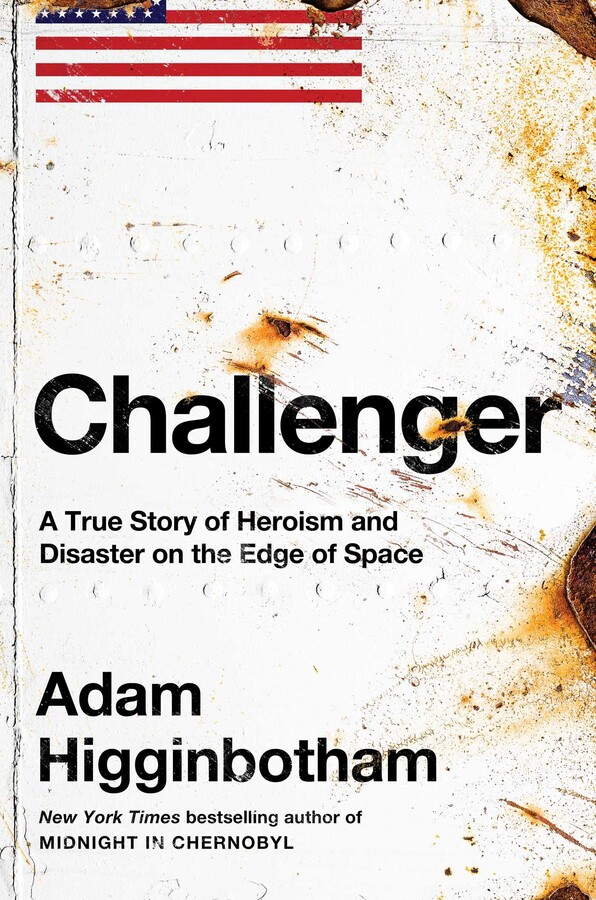 Adam Higginbotham: Challenger (Hardcover, 2024, Simon & Schuster)