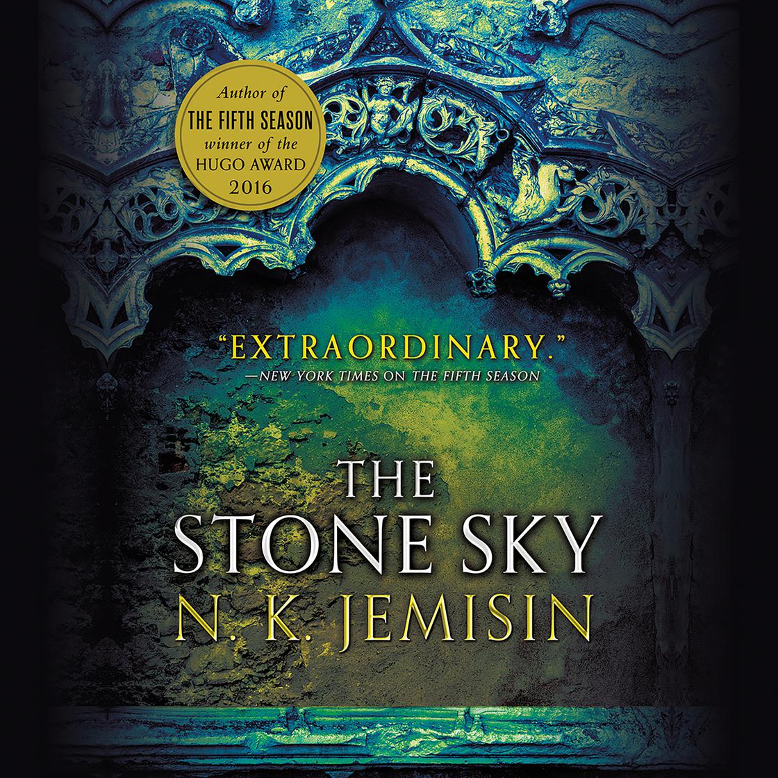 N. K. Jemisin: The Stone Sky (AudiobookFormat, 2017, Hachette Audio)