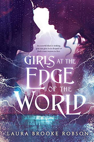 Laura Brooke Robson: Girls at the Edge of the World (Hardcover, 2021, Dial Books)