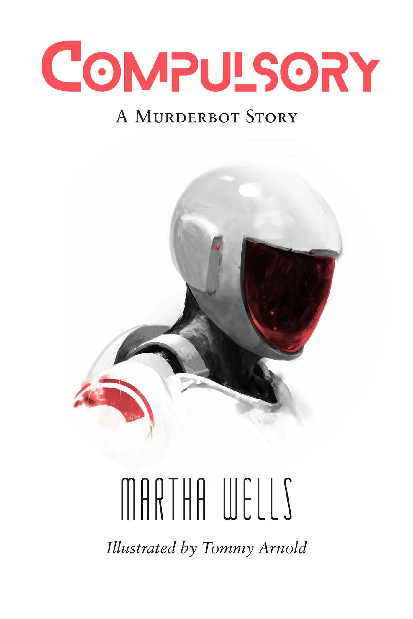 Martha Wells: Compulsory (2023, Subterranean Press)