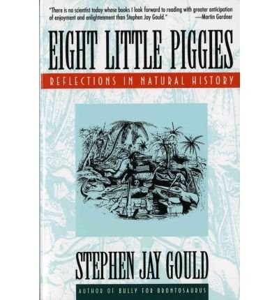 Stephen Jay Gould: Eight little piggies (1994, Penguin, Penguin Books Ltd)