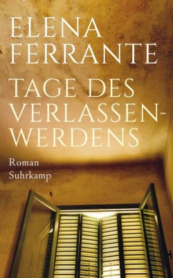 Elena Ferrante: Tage des Verlassenwerdens (Hardcover, deu language, 2022, Suhrkamp)