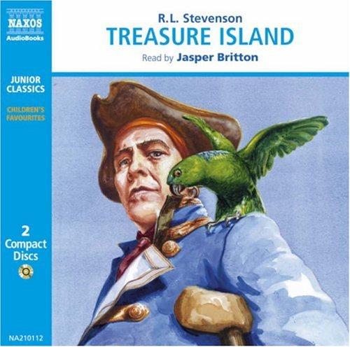Robert Louis Stevenson: Treasure Island (Classic Literature With Classical Music. Junior Classics) (AudiobookFormat, 1996, Naxos Audiobooks)