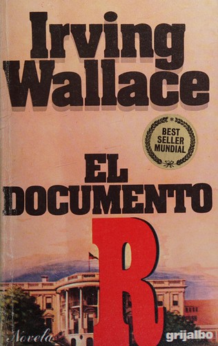 Irving Wallace: El documento R (Spanish language, 1976, Grijalbo)