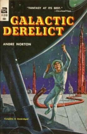 Andre Norton: Galactic Derelict (Paperback, 1964, Ace Books)