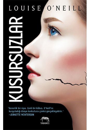 Louise O'Neill: Kusursuzlar (Hardcover, Turkish language, Yabancı Yayınları)