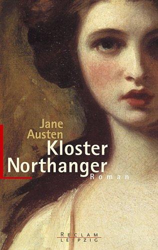 Jane Austen: Kloster Northanger. Roman. (Paperback, 2003, Reclam, Leipzig)