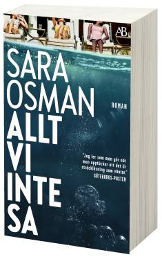 Allt vi inte sa (Hardcover, Swedish language, 2022, Albert Bonniers Förlag)