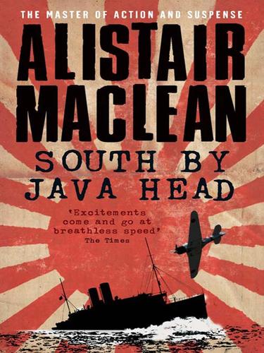 Alistair MacLean: South by Java Head (EBook, 2008, HarperCollins)