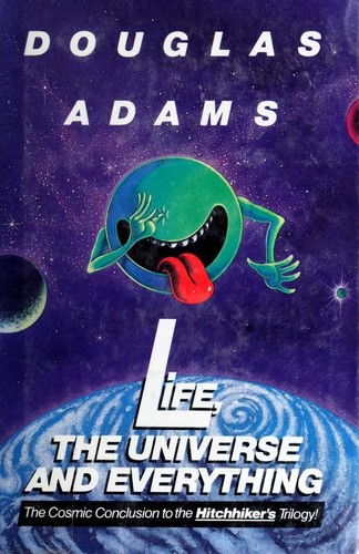 Douglas Adams: Life, the Universe and Everything (1982, Harmony Books)