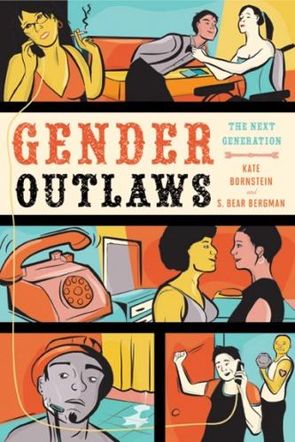 Kate Bornstein, S. Bear Bergman: Gender Outlaws (Paperback, 2010, Seal Press)