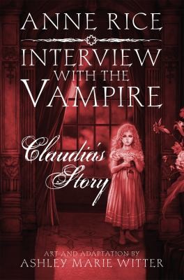 Anne Rice: Interview with the Vampire (2012, Taylor & Francis Group)