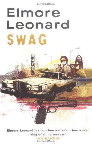Elmore Leonard: Swag (Paperback, 2004, Phoenix (an Imprint of The Orion Publishing Group Ltd ))