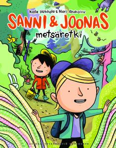 Mari Ahokoivu: Sanni & Joonas (Hardcover, Finnish language, 2019, Kustannusosakeyhtiö Kumiorava)