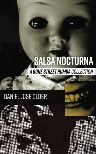 Daniel José Older: Salsa Nocturna (JABberwocky Literary Agency, Inc.)