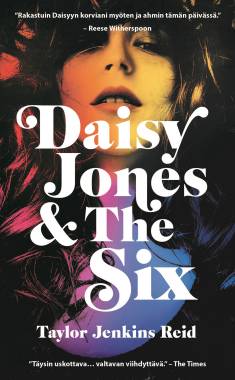 Taylor Jenkins Reid: Daisy Jones & The Six (Hardcover, Finnish language, 2023, Gummerus)