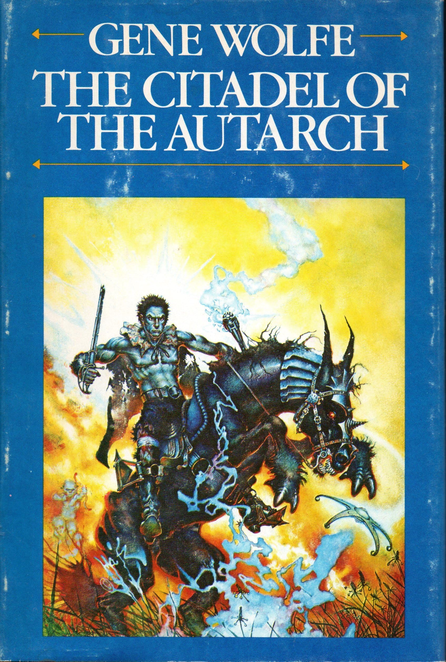 Gene Wolfe: The Citadel of the Autarch (Hardcover, 1983, Timescape)