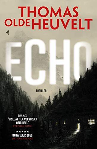 Thomas Olde Heuvelt: Echo (Dutch language, 2019)