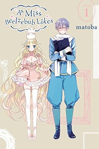 Matoba: As Miss Beelzebub Likes, Vol. 1 (Paperback, 2018, Yen Press)