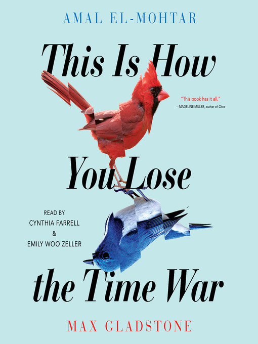 Amal El-Mohtar, Max Gladstone: This Is How You Lose the Time War (EBook, 2019, Simon & Schuster Books For Young Readers)
