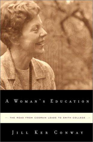 Jill Ker Conway: A Woman's Education (Hardcover, Knopf)