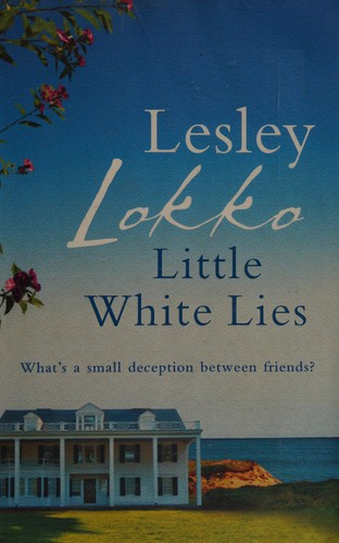 Lesley Naa Norle Lokko: Little white lies (2013, Orion, Orion Publishing Group, Limited)