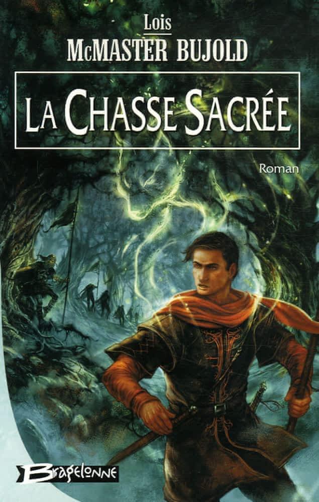 Lois McMaster Bujold: La Chasse sacrée (French language, 2006, Bragelonne)