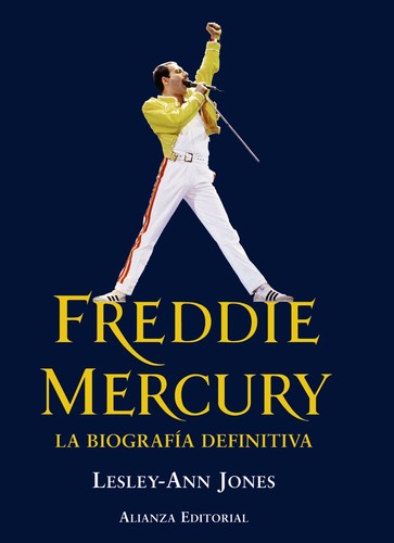 Lesley-Ann Jones: Freddie Mercury (2012, Alianza)