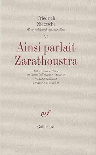 Friedrich Nietzsche: Ainsi parlait Zarathoustra: un livre qui est pour tous et qui n'est pour personne (French language)