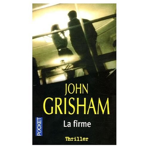 John Grisham: La Firme ( French edition of The Firm ) (Paperback, French & European Pubns)