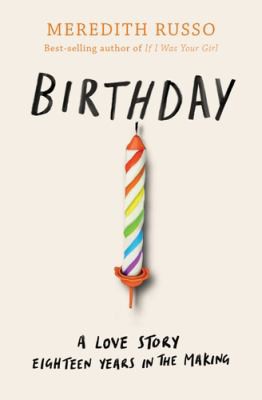 Meredith Russo: Birthday (2019, Usborne Publishing, Limited)