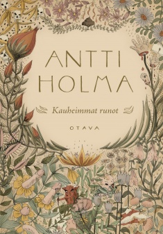 Antti Holma: Kauheimmat runot (Hardcover, Finnish language, 2015, Otava)