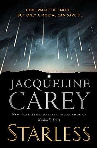 Jacqueline Carey: Starless (2019, Tor Books)