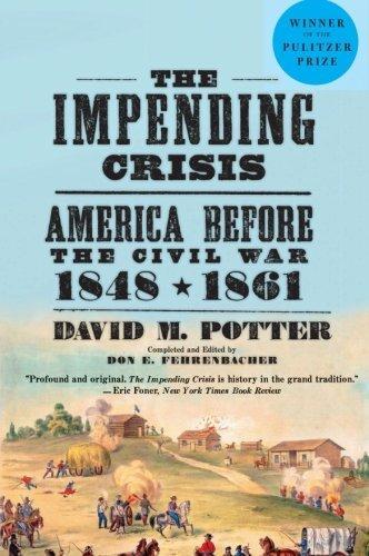 David M. Potter: The Impending Crisis, 1848-61 (2011)