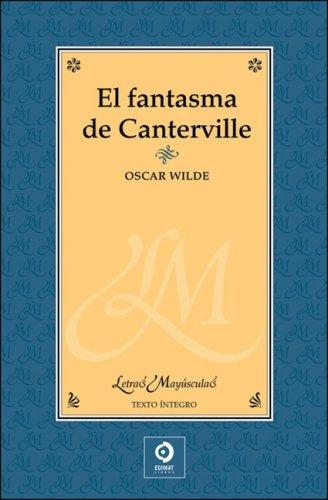 Oscar Wilde: El fantasma de Canterville (Hardcover, Spanish language, 2008, Edimat Libros)