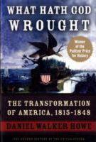 Daniel Walker Howe: WHAT HATH GOD WROUGHT OHUS EBK (2008)