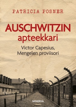 Patricia Posner: Auschwitzin apteekkari (Hardcover, Finnish language, 2020, Minerva Kustannus Oy)