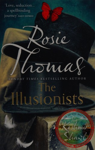 Rosie Thomas: The illusionists (2015)