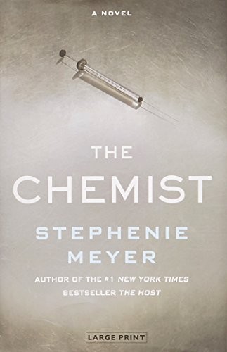 Stephenie Meyer: The Chemist (Hardcover, Little, Brown and Company)